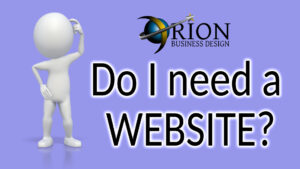 Do I need a website for my business?